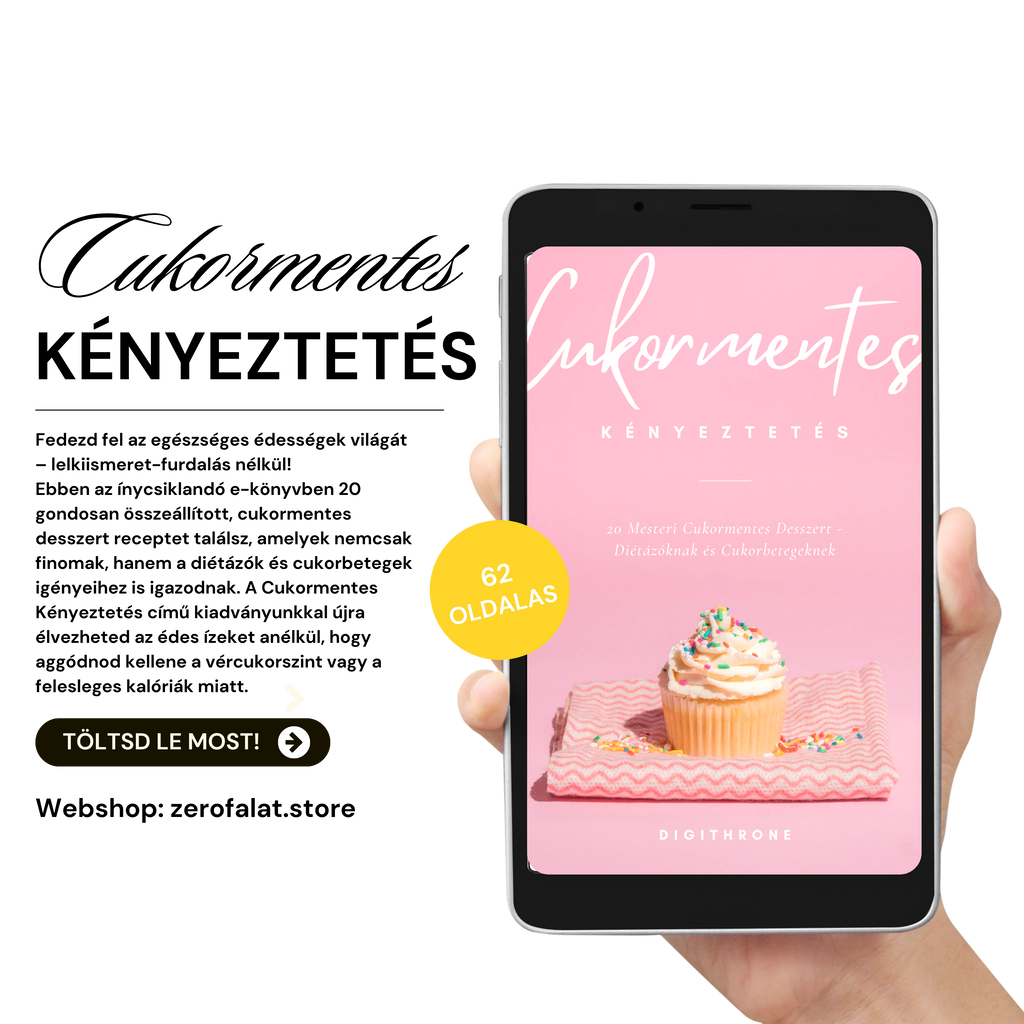Cukormentes Kényeztetés - Diétázóknak és Cukorbetegeknek